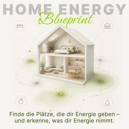Kurs: Home Energy Blueprint - Erkenne Energieräuber. Finde Kraftplätze. Bewahre deine Energie.